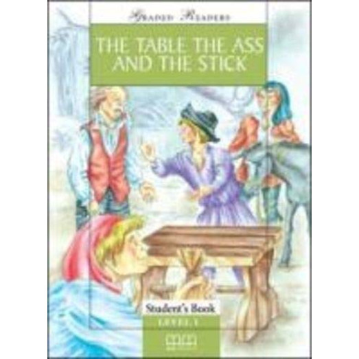 The Table, The Ass & The Stick (Graded Readers) 